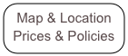 Map & Location   Prices & Policies