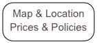 Map & Location   Prices & Policies
